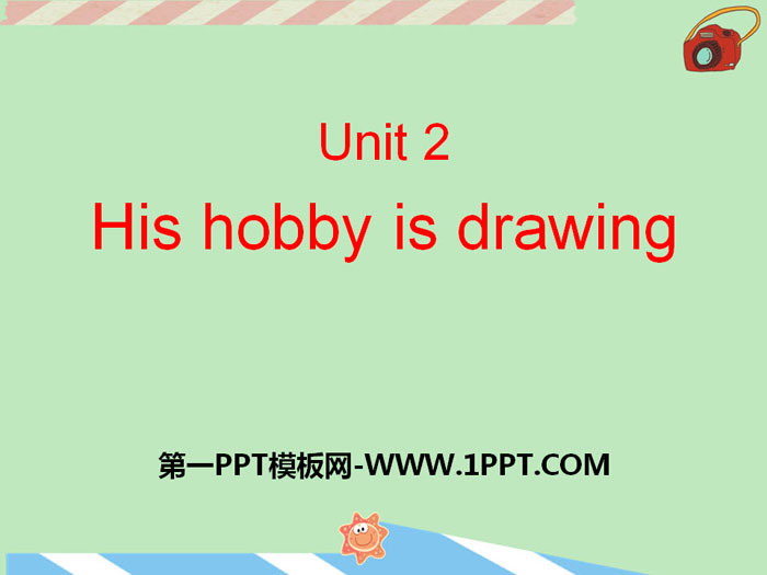 "His hobby is drawing" PPT