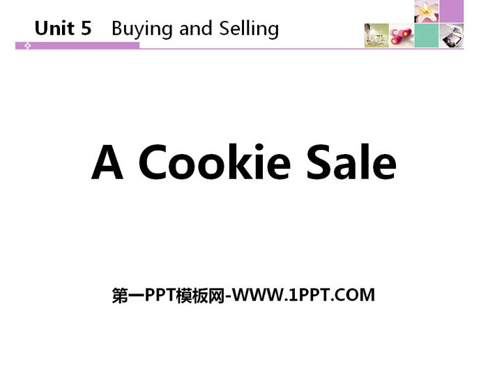 《A Cookie Sale》Buying and Selling PPT教学课件