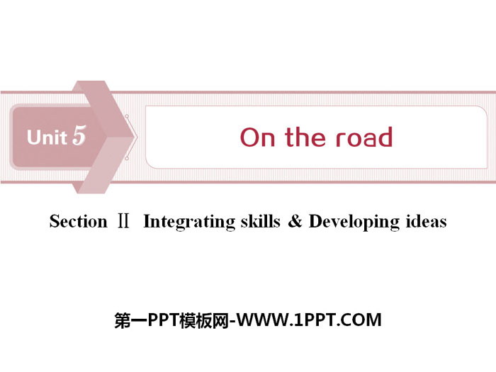 "On the road" SectionⅡPPT
