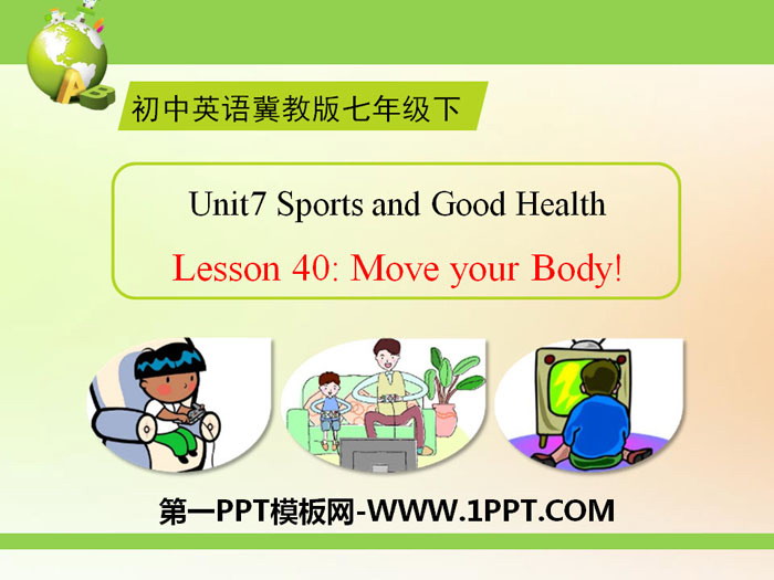 《Move Your Body》Sports and Good Health PPT下载