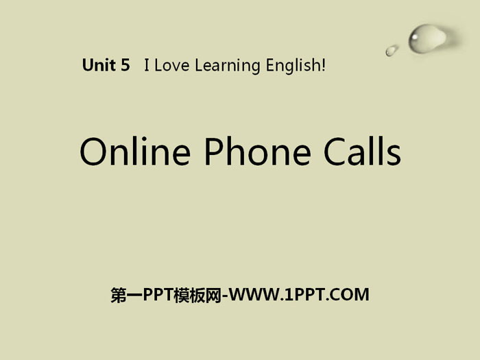 "Online Phone Calls" I Love Learning English PPT courseware download