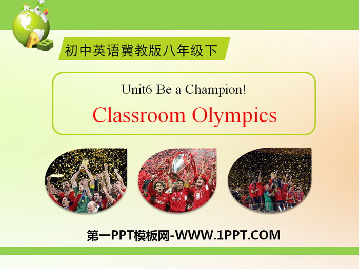 《Classroom Olympics》Be a Champion! PPT