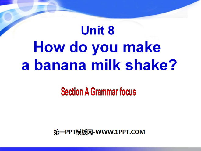 "How do you make a banana milk shake?" PPT courseware 13