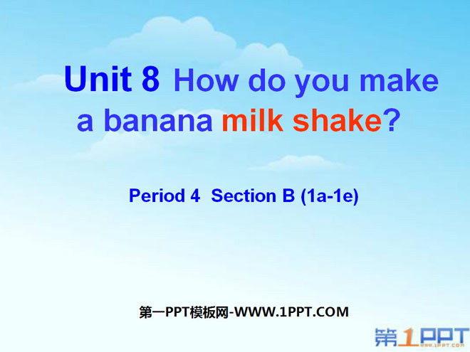 "How do you make a banana milk shake?" PPT courseware 4