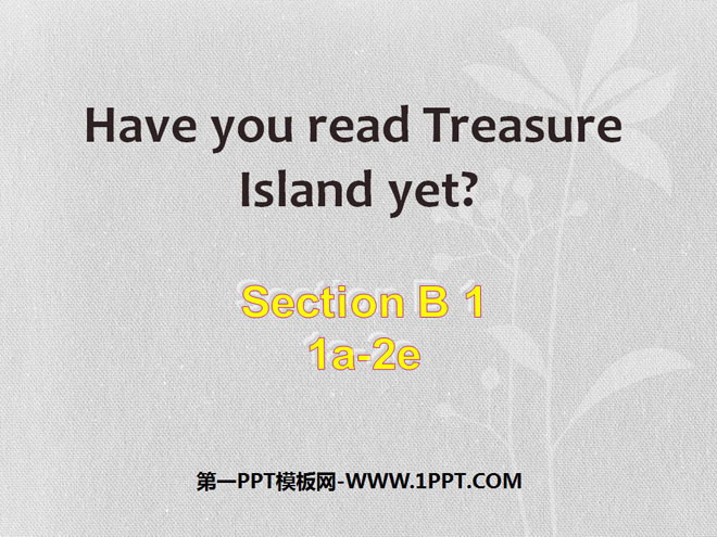 "Have you read Treasure Island yet?" PPT courseware 3