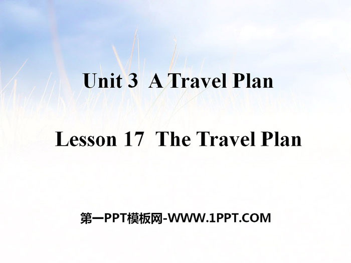 《The Travel Plan》A Travel Plan PPT課件