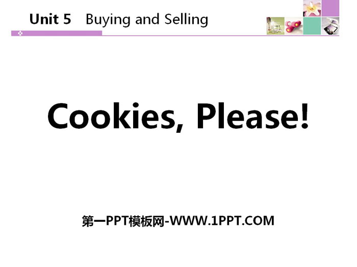 《Cookies,Please!》Buying and Selling PPT教學課件