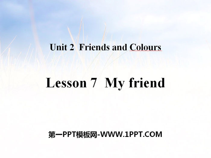 "My Friend" Friends and Colors PPT teaching courseware