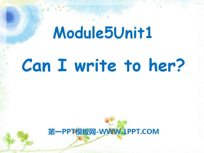 《Can I write to her》PPT课件4
