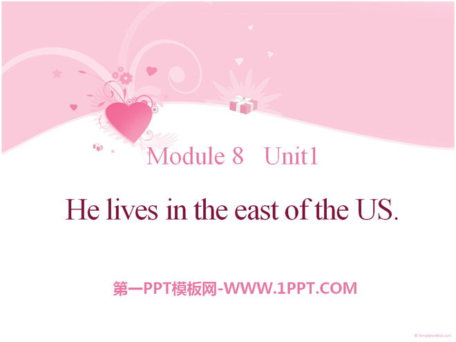 "He lives in the east of the US" PPT courseware