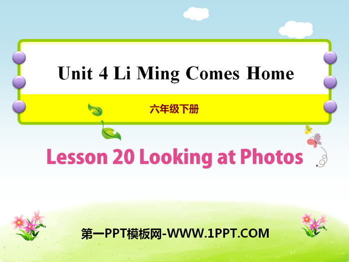 《Looking at Photos》Li Ming Comes Home PPT課程