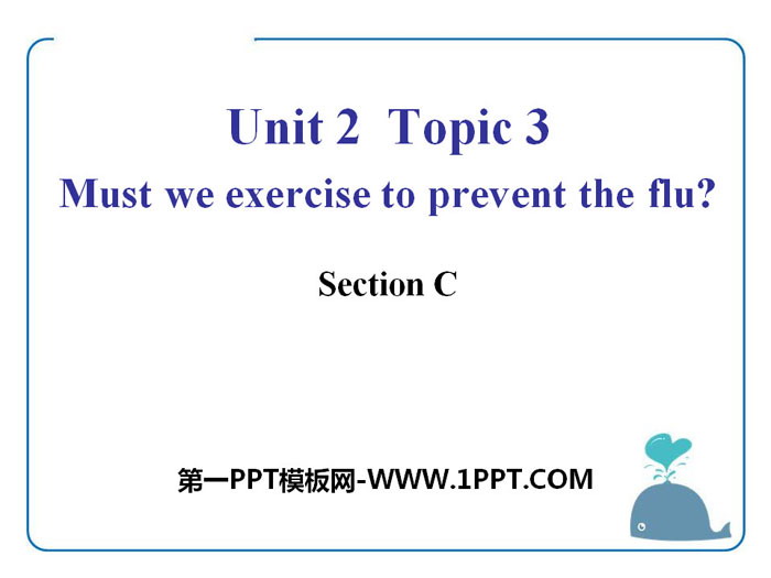 《Must we exercise to prevent the flu?》SectionC PPT
