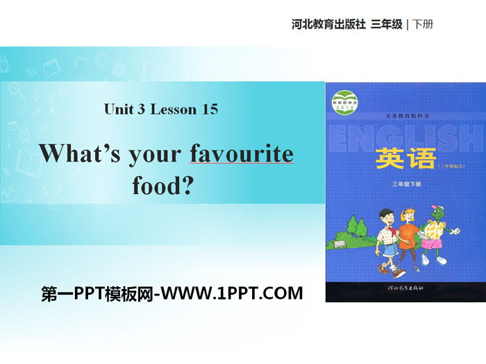 "What's Your Favorite Food?" Food and Meals PPT courseware