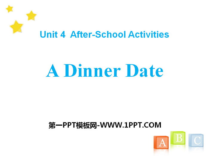 《A Dinner Date》After-School Activities PPT免費課件