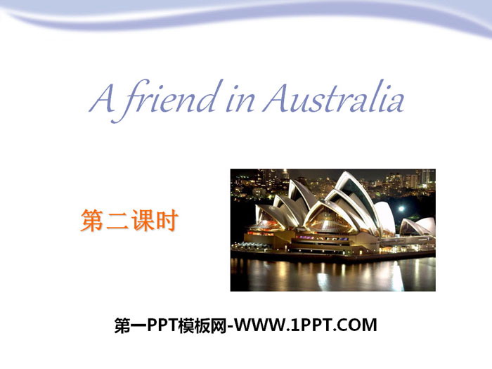 "A friend in Australia" PPT courseware