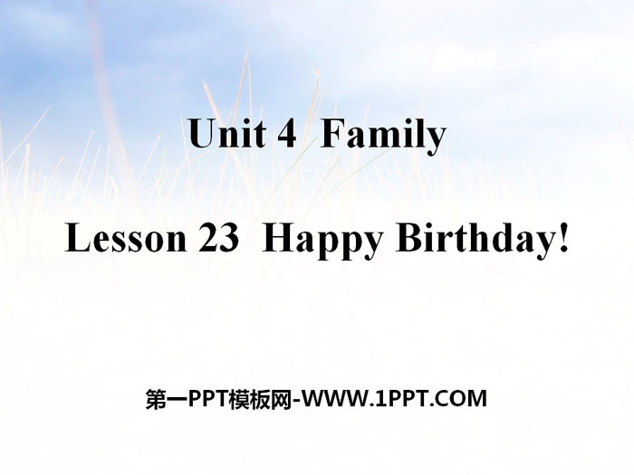 "Happy Birthday!" Family PPT teaching courseware
