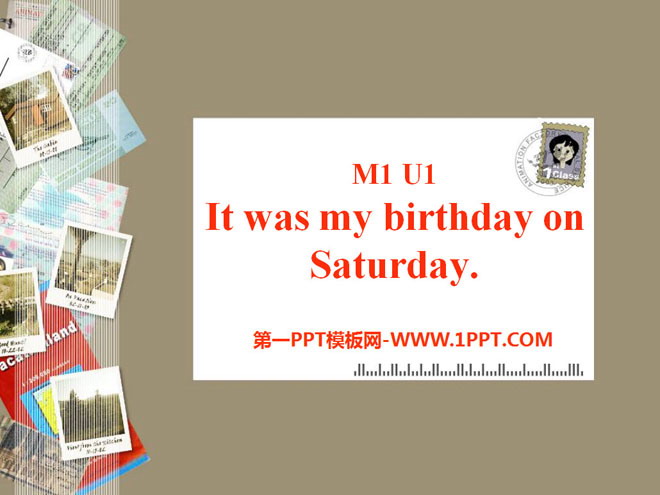 "It was my birthday on Saturday" PPT courseware 2