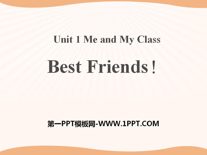 《Best Friends》Me and My Class PPT教学课件