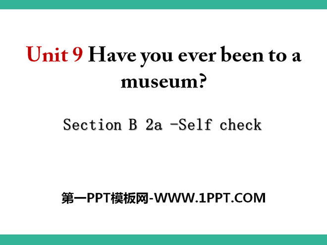《Have you ever been to a museum?》PPT Courseware 14