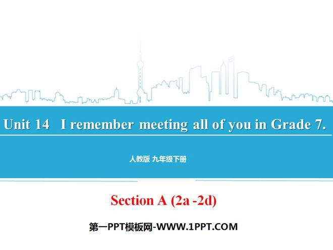 "I remember meeting all of you in Grade 7" PPT courseware 9