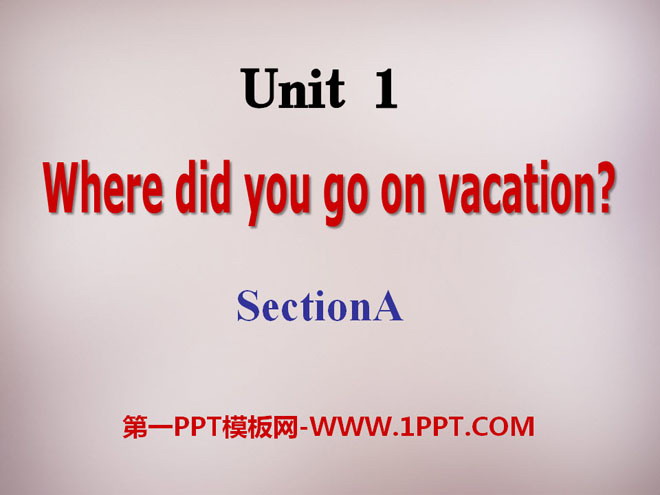 《Where did you go on vacation?》PPT课件14