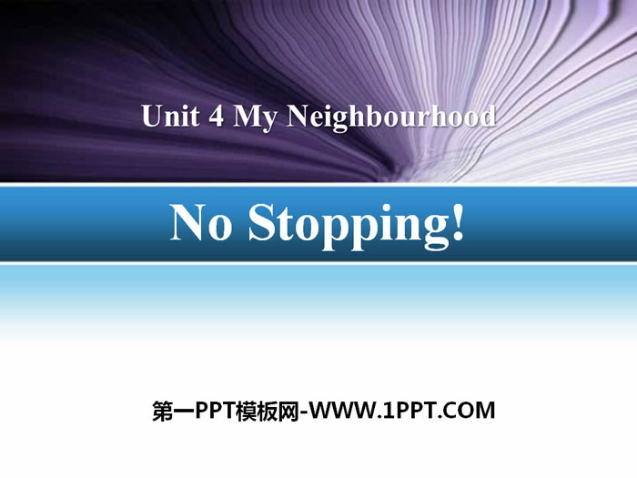 "No Stopping!" My Neighborhood PPT teaching courseware