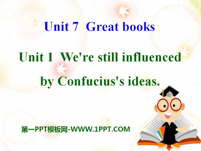 《We're still influenced by Confucius's ideas》Great books PPT课件2