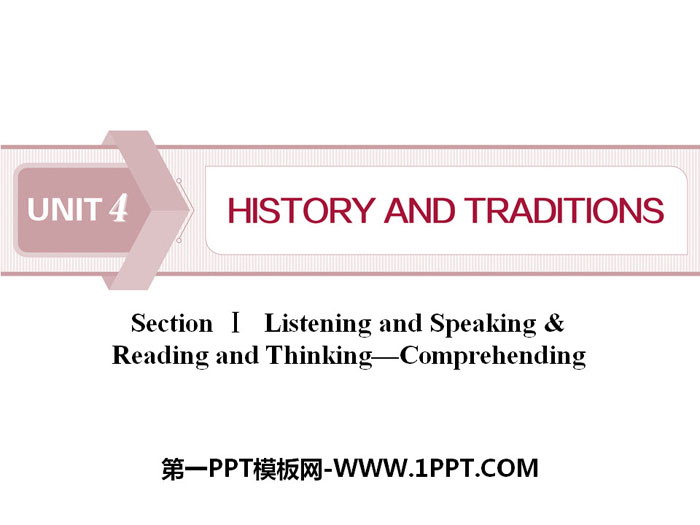 《History and traditions》SectionⅠPPT課件
