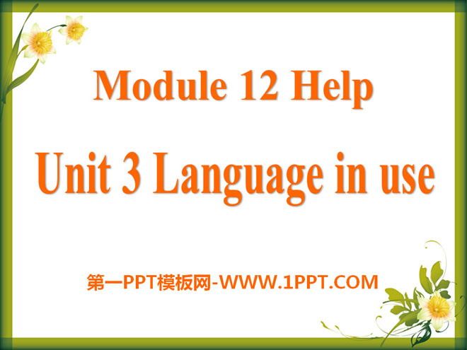 "Language in use" Help PPT courseware 3