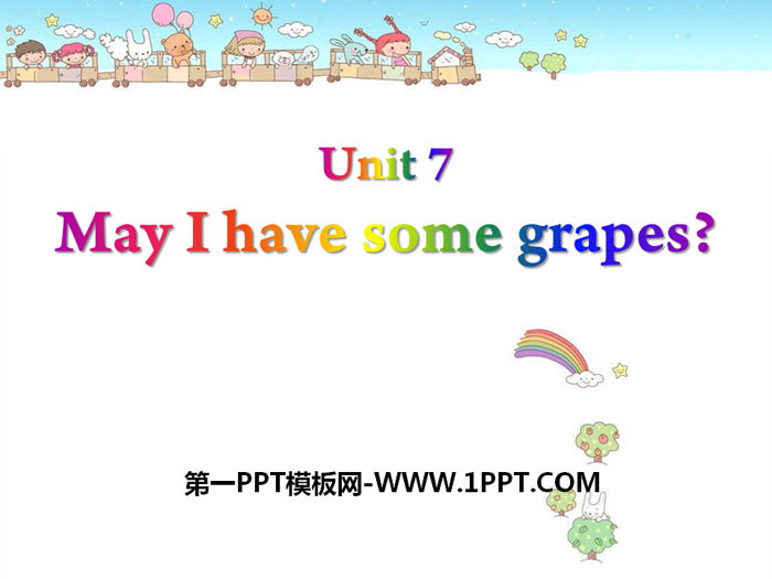 "May I have some grapes?" PPT