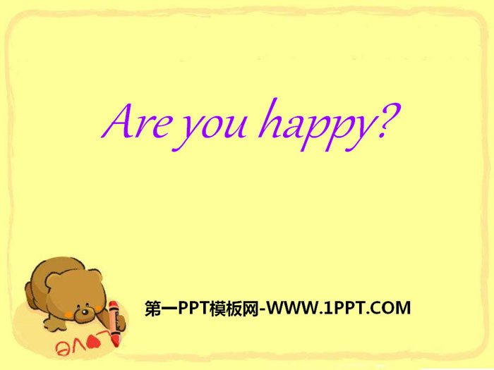 《Are you happy》PPT