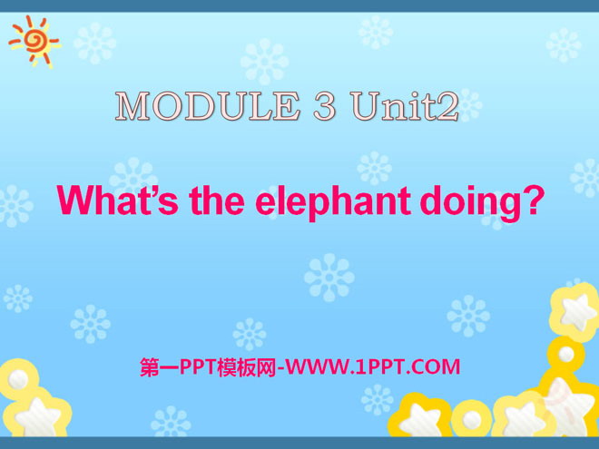 《What's the elephant doing?》PPT课件